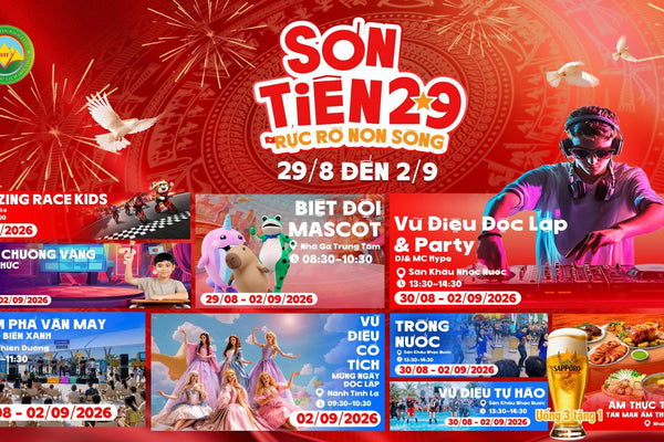 Sơn Tiên – Rực Rỡ Non Sông 2/9: 5 Ngày Lễ Hội Bùng Nổ Tại Tổ Hợp Giải Trí Hàng Đầu Việt Nam
