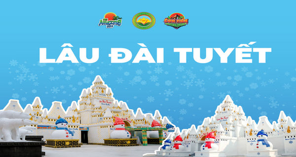 [CVCD1] Khám Phá Lâu Đài Tuyết Sơn Tiên – Trải Nghiệm Băng Giá Giữa Miền Nhiệt Đới